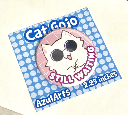 Gojo Cat | waiting for Gojo | button pin 2.25 in